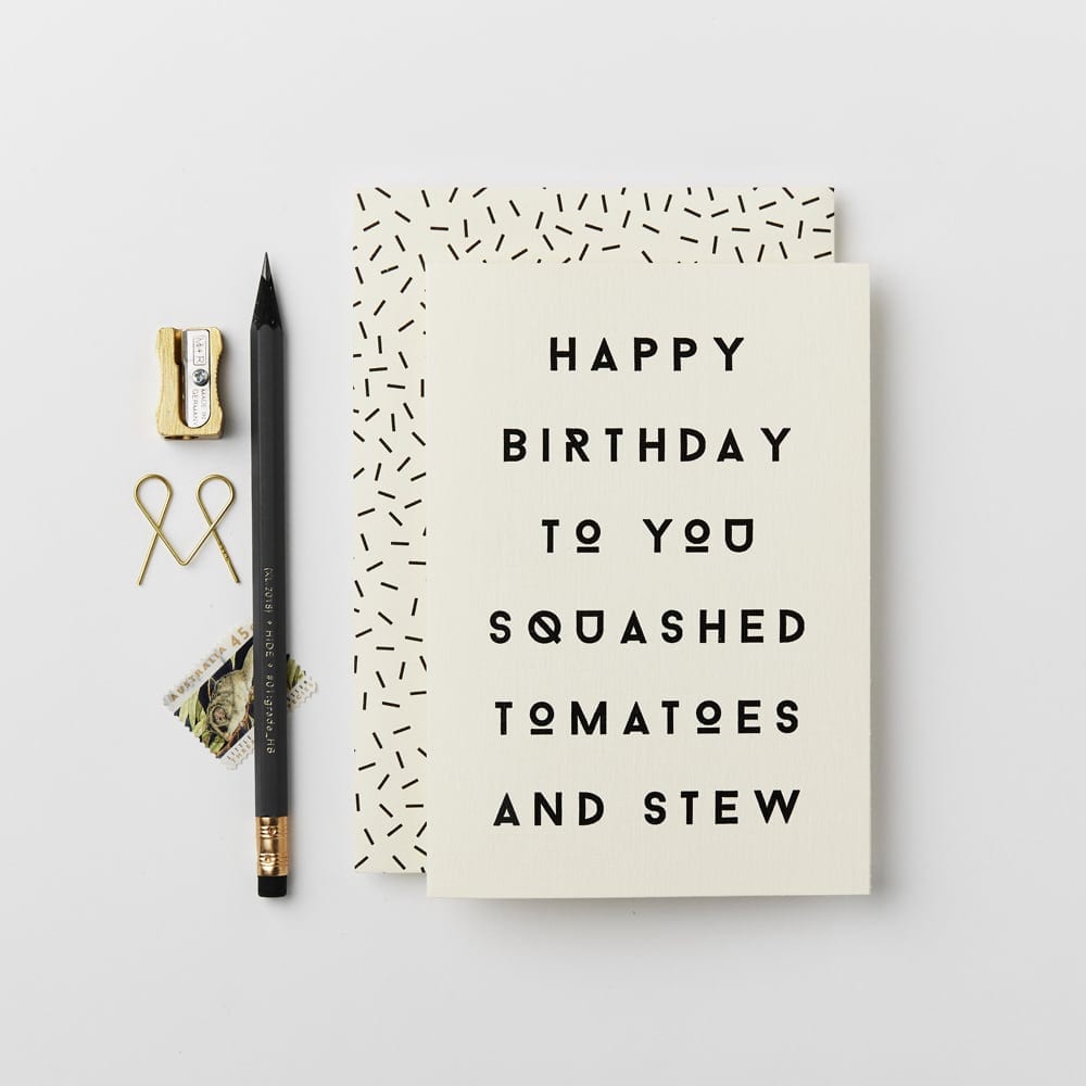 Squashed Tomatoes Birthday Card